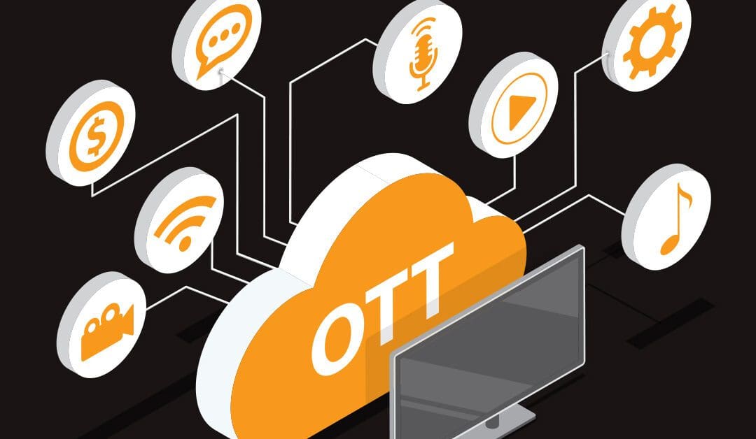 OTT/ Connected TV: How to Develop an Effective Strategy